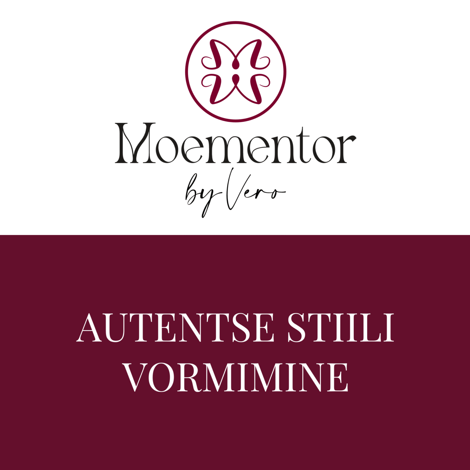 Autentse stiili vormimine